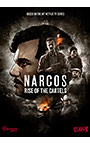 NARCOS: RISE OF THE CARTELS