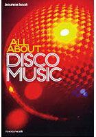 ALL ABOUT DISCO MUSIC