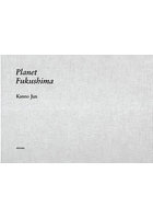 Planet Fukushima