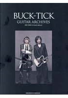 BUCK-TICK GUITAR ARCHIVES 1987-2023