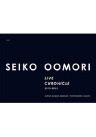 SEIKO OOMORI:LIVE CHRONICLE