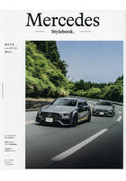 Mercedes Stylebook. 絶対王者メルセデスを極める。 話題のニューモデルを徹底解剖。チューニング＆ドレ...