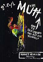 THE MUTT HOW TO SKATEBOARD AND NOT KILL YOURSELF