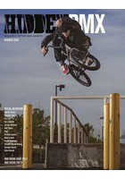 HIDDEN BMX MAGAZINE FOR THE BMX ADDICTS Vol.4 RENEWED ISSUE（2015SUMMER）