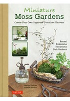 Miniature Moss Gardens Create Your Own Japanese Container Gardens