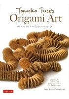 Tomoko Fuse’s Origami Art WORKS BY A MODERN MASTER