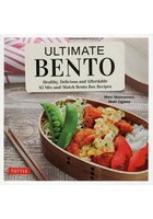 ULTIMATE BENTO Healthy，Delicious and Affordable 85 Mix‐and‐Match Bento‐Box Recipes