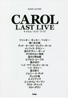 楽譜 CAROL LAST LIVE