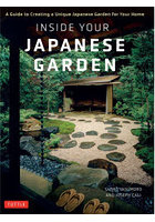 INSIDE YOUR JAPANESE GARDEN