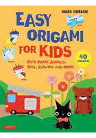 EASY ORIGAMI FOR KIDS CUTE PAPER ANIMALS，TOYS，FLOWERS AND MORE！
