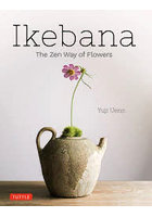 Ikebana The Zen Way of Flowers