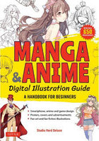 MANGA ＆ ANIME Digital Illustration Guide A HANDBOOK FOR BEGINNERS