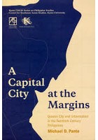 A Capital City at the Margins Quezon City and Urbanization in the Twentieth‐Century Philippines