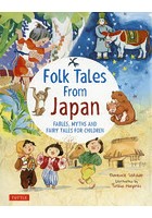Folk Tales From Japan FABLES，MYTHS AND FAIRY TALES FOR CHILDREN