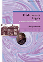 E.M.Forster’s Legacy To Metamodernism and Beyond