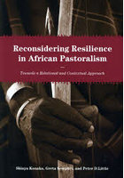 Reconsidering Resilience in African Pastoralism Towards a Relational and Contextual Approach