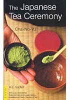 The Japanese Tea Ceremony Cha‐No‐Yu