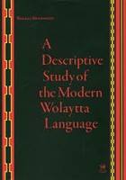A Descriptive Study of the Modern Wolaytta Language