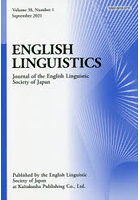 ENGLISH LINGUISTICS Journal of the English Linguistic Society of Japan Volume38，Number1（2021Sep...