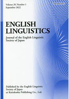 ENGLISH LINGUISTICS Journal of the English Linguistic Society of Japan Volume39，Number1（2022Sep...