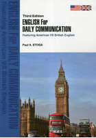 ENGLISH For DAILY COMMUNICATION Featuring American VS British English
