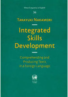 Integrated Skills Development Comprehending and Producing Texts in a Foreign Language