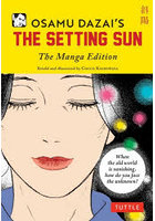 OSAMU DAZAI’S THE SETTING SUN The Manga Edition