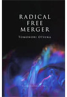 RADICAL FREE MERGER