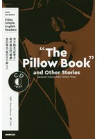 ‘The Pillow Book’and Other Stories Japanese Classics from Various Times Enjoy Simple English Readers