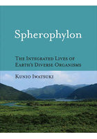 Spherophylon THE INTEGRATED LIVES OF EARTH’S DIVERSE ORGANISMS