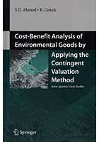 Cost‐Benefit Analysis of Environmental Goods by Applying the Contingent Valuation Method Some Jap...