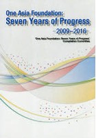 One Asia Foundation:Seven Years of Progress 2009-2016