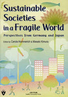 Sustainable Societies in a Fragile World Perspectives from Germany and Japan