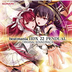 beatmania IIDX 22 PENDUAL ORIGINAL SOUNDTRACK VOL.1