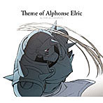 Theme of Alphonse Elric by THE ALCHEMISTS/釘宮理恵（アルフォンス・エルリック）