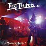 THE THIRD（仮）1st ライブ/THIRD（仮）