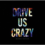 DRIVE US CRAZY（初回限定盤）（Blu-ray Disc付）/RAISE A SUILEN