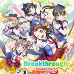 Breakthrough！（通常盤）/Poppin’Party