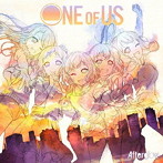 ONE OF US（生産限定盤）（Blu-ray Disc付）/Afterglow