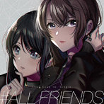 ＃ALL FRIENDS（生産限定盤）（Blu-ray Disc付）/Lynx Eyes