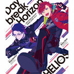 『HELIOS Rising Heroes』主題歌 Vol.2 「Daybreak Horizon」/豊永 利行（鳳アキラ）/羽多野 渉（ブラッ...