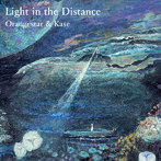 Light in the Distance/夏背 ＆ Orangestar