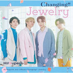 Changing！！-Jewelry-（DVD付）/Hi！Superb
