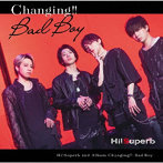 Changing！！-Bad Boy-（DVD付）/Hi！Superb