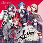 Love Shuffle Red（通常盤）/B-PROJECT