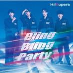 Bling Bling Party（特装盤）（DVD付）/Hi！Superb