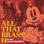 ALL THAT BRASS！ 2 ～Sax Four / Toontown Sound Makers～