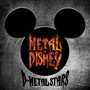 METAL★DISNEY/D-METAL STARS