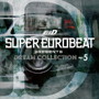 SUPER EUROBEAT presents 頭文字［イニシャル］D Dream Collection Vol.5