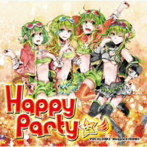 Happy Party☆彡-VOCALOID（tm）3 Megpoid（GUMI）-